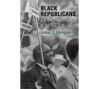 Joshua D. Farri Black Republicans and the Transformation of t (Copertina rigida)