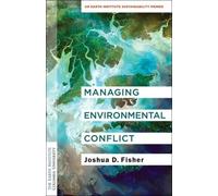 Joshua D. Fisher Managing Environmental Conflict (Tascabile)