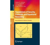 Joshua D. Guttm Foundations of Security, Protocols, and Equational R (Tascabile)