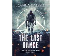 Joshua Dalzelle The Last Dance (Tascabile) Terran Scout Fleet