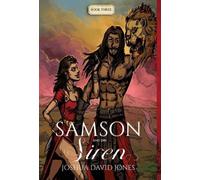 Joshua David Jones Samson and the Siren (Copertina rigida)