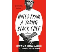 Joshua David Stein Kwame Onwuachi Notes from a Young Black Chef (Tascabile)