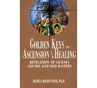 Joshua David Stone Golden Keys to Ascension and Healing (Tascabile)