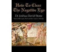 Joshua David Stone Marcia Dale Lopez Linda L How to Clear the Negat (Tascabile)