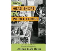 Joshua Davis From Head Shops to Whole Foods (Copertina rigida)