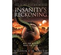Joshua E B Smith Insanity's Reckoning (Tascabile)