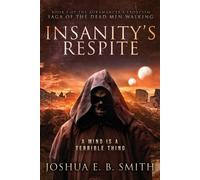 Joshua E B Smith Insanity's Respite (Tascabile) Auramancer's Exorcism