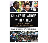 Joshua Eisenman David H. Shinn China's Relations with Africa (Tascabile)
