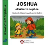 Joshua et la botte de pluie