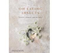 Joshua Evans Nordic Food Lab Roberto Flore Mi On Eating Insec (Copertina rigida)