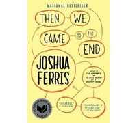 Joshua Ferris Then We Came to the End (Tascabile)
