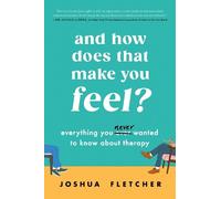 Joshua Fletcher And How Does That Make You Feel? (Copertina rigida)
