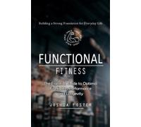 Joshua Foster Functional Fitness (Tascabile)