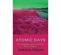 Joshua Frank Atomic Days (Copertina rigida)