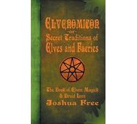 Elvenomicon -or- Secret Traditions of Elves and Faeries: The Book of Elven