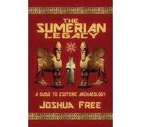 Joshua Free Free, Joshua The Sumerian Legacy (Tascabile)