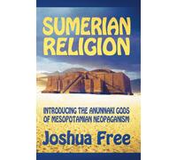 Joshua Free Sumerian Religion (Copertina rigida)