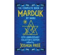Joshua Free The Complete Book of Marduk by Nabu (Copertina rigida)