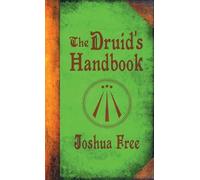 Joshua Free The Druid's Handbook (Copertina rigida)
