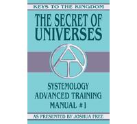 Joshua Free The Secret of Universes (Tascabile) Keys to the Kingdom