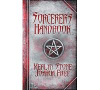 Joshua Free The Sorcerer's Handbook (Copertina rigida)