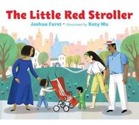 Joshua Furst The Little Red Stroller (Copertina rigida)