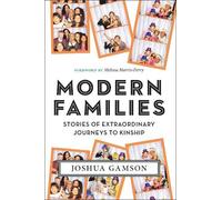 Joshua Gamson Modern Families (Tascabile)