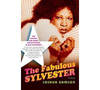 Joshua Gamson The Fabulous Sylvester (Tascabile)