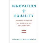 Joshua Gans Innovation + Equality (Tascabile)
