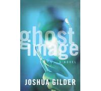Joshua Gilder Ghost Image (Tascabile)