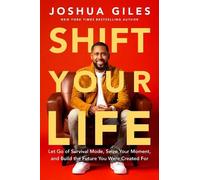 Joshua Giles Shift Your Life (Copertina rigida)