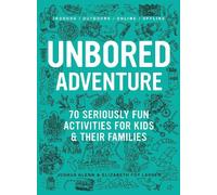 Joshua Glenn Elizabeth Foy Larsen UNBORED Adventure (Tascabile)