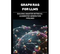 Joshua Gormanston Graph Rag for Llms (Tascabile)