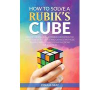Joshua Gray How To Solve A Rubik's Cube (Tascabile)