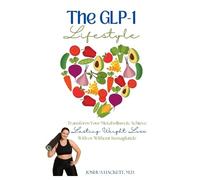 Joshua Hackett The GLP-1 Lifestyle (Tascabile)