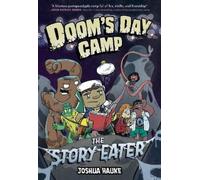 Joshua Hauke Doom's Day Camp: The Story Eater (Copertina rigida) Doom's Day Camp
