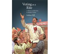 Joshua Hill Voting as a Rite (Copertina rigida) Harvard East Asian Monographs