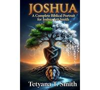 Joshua: Identity Through Name: A timeless mother’s gift. Your identity through name. A roadmap to destiny. For Joshua Jett Smith-and for the generations he will lead.