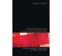 Joshua Iyadurai Transformative Religious Experience (Tascabile)