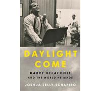 Joshua Jelly-Schapiro Henry Louis Gates Jr. Daylight Come (Copertina rigida)