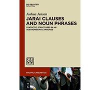 Joshua Jensen Jarai Clauses and Noun Phrases (Copertina rigida)