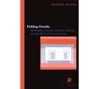 Joshua Kates Fielding Derrida (Tascabile) Perspectives in Continental Philosophy