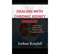 Joshua Kendall Dealing With Chronic Kidney Disease (Tascabile)