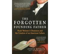 Joshua Kendall The Forgotten Founding Father (Tascabile)