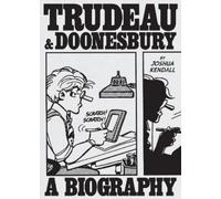 Joshua Kendall Trudeau & Doonesbury: A Biography (Copertina rigida)