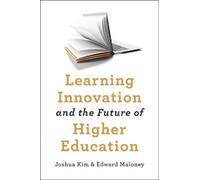 Joshua Kim Edward Learning Innovation and the Future of Highe (Copertina rigida)