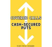 Joshua King Covered Calls vs. Cash-Secured Puts (Tascabile) Great Investing
