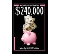 Joshua King Inside Our $240,000 Dividend Portfolio (Tascabile) Great Investing