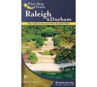 Joshua Kinser Five-Star Trails: Raleigh and Durham (Tascabile) Five-Star Trails