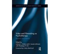 Joshua L. Cohen Video and Filmmaking as Psychotherapy (Tascabile)